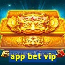 app bet vip